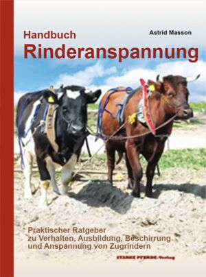 Handbuch  Rinderanspannung, Astrid Masson, SBN 978-3-9808675-5-9